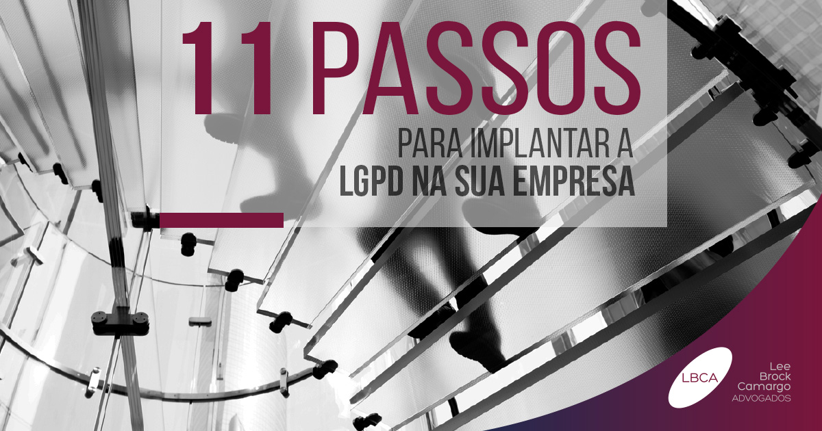 11 passos para proteção de dados e implantar LGPD na sua empresa