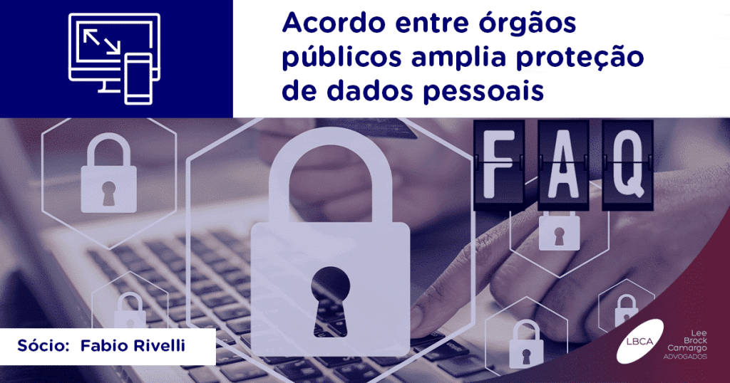 Senacon -Acordo entre órgãos públicos amplia proteção de dados pessoais