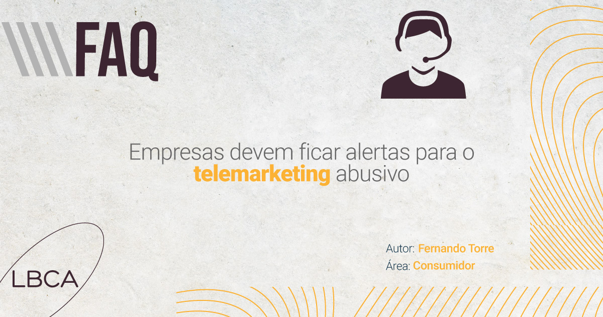 Empresas devem ficar alertas para o telemarketing abusivo