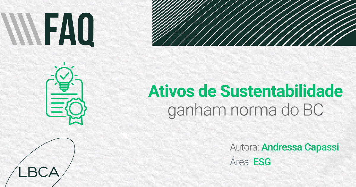 Ativos de Sustentabilidade ganham norma do BC