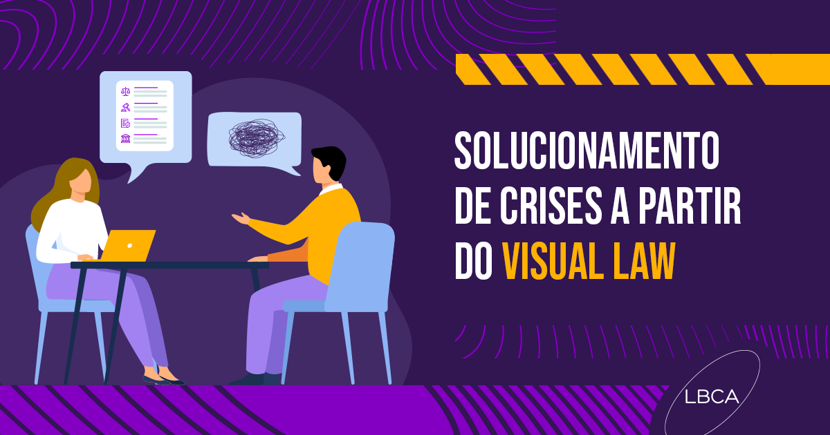 Solucionamento de crises a partir do Visual Law