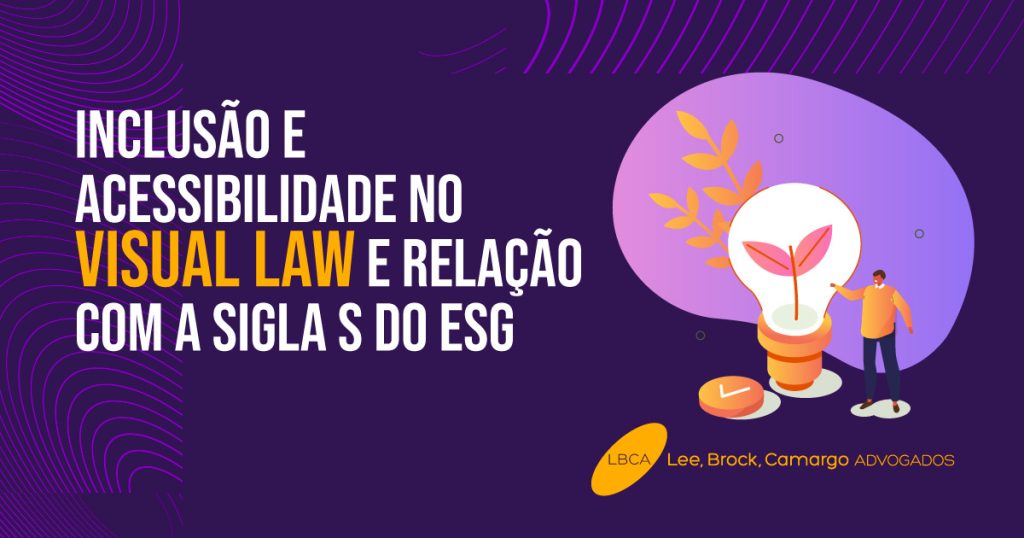 Inclusão e acessibilidade no Visual Law e relação com a sigla S do ESG