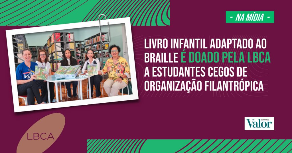 Livro infantil adaptado ao braille é doado pela LBCA a estudantes cegos de organização filantrópica