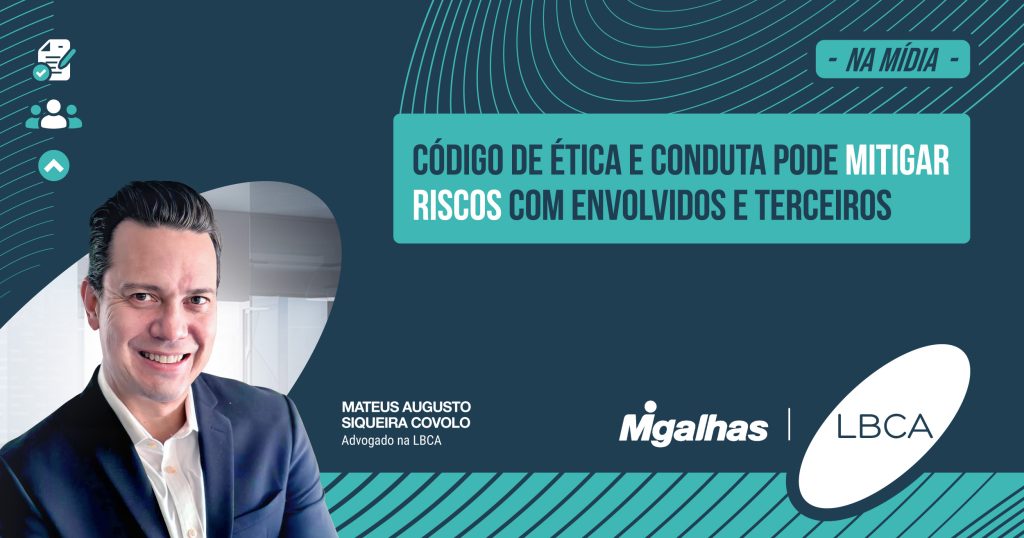 Código de ética e conduta pode mitigar riscos com envolvidos e terceiros