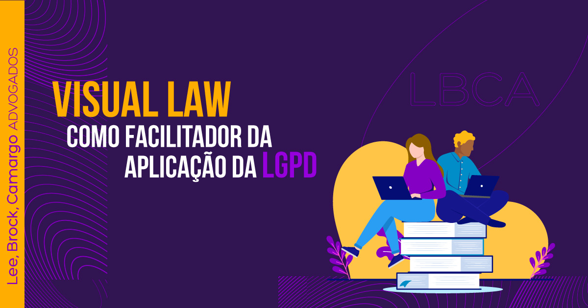 Visual Law como facilitador da aplicação da LGPD